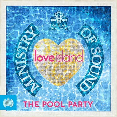 Ministry of Sound & Love Island present the Pool Party by Various Artists - album cover