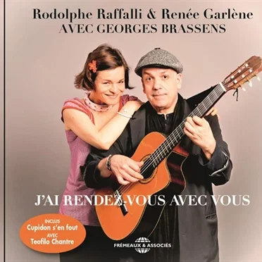 Avec Georges Brassens : J’ai rendez‐vous avec vous