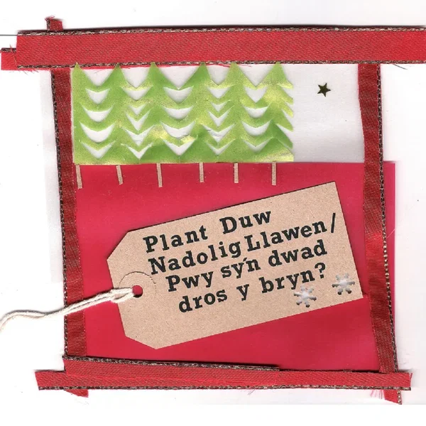 Nadolig Llawen / Pwy Sy’n Dwad Dros y Bryn