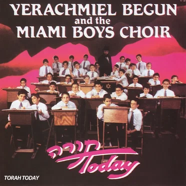 Torah Today by Yerachmiel Begun & The Miami Boys Choir - album cover