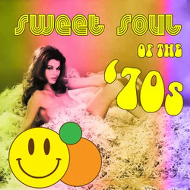 Sweet Soul of the ’70s by Various Artists - album cover