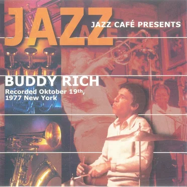 Jazz Café Presents Buddy Rich