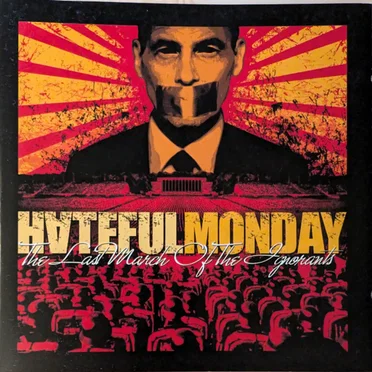 The Last March of the Ignorants by Hateful Monday - album cover