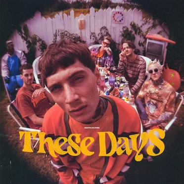 These Days by Mouth Culture - album cover