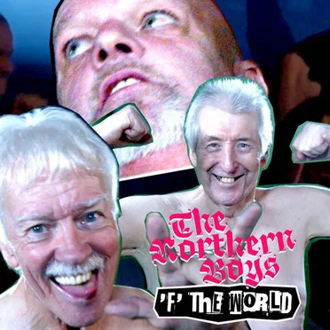 F the World by The Northern Boys - album cover