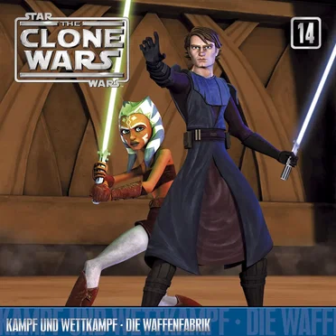 14: Kampf und Wettkampf & Die Waffenfabrik by Star Wars - The Clone Wars - album cover