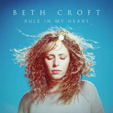 Rule in My Heart by Beth Croft - album cover