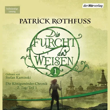 Die Furcht des Weisen, Teil 1 by Patrick Rothfuss - album cover
