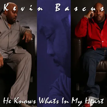 He Knows Whats in My Heart by Kevin Bascus - album cover