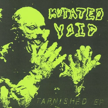 Tarnished by Mutated Void - album cover