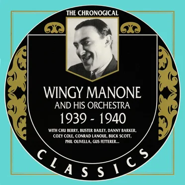 The Chronological Classics: Wingy Manone and His Orchestra 1939-1940