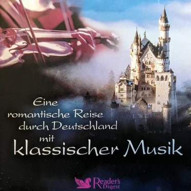 Eine Romantische Reise Durch Deutschland Mit Klassischer Musik by Various Artists - album cover