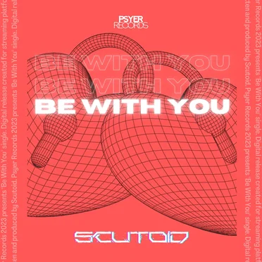 Be With You by Scutoid - album cover