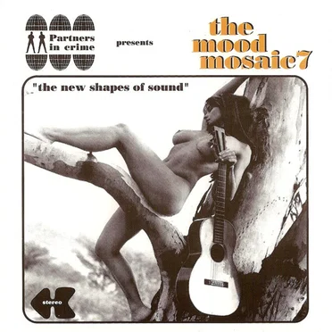 The Mood Mosaic 7: The New Shapes of Sound by Various Artists - album cover