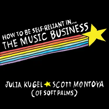 How To Be Self-Reliant In The Music Business