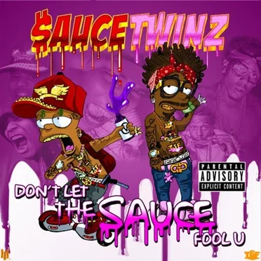 Don't Let the Sauce Fool U by The Sauce Twinz - album cover