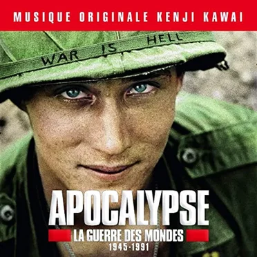 Apocalypse la guerre des mondes 1945-1991