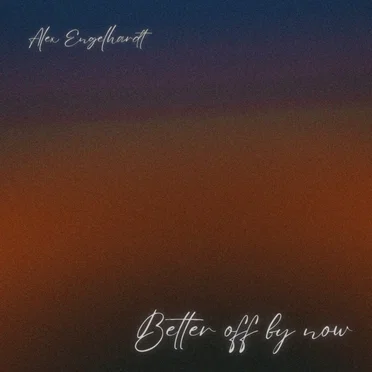 Better Off by Now