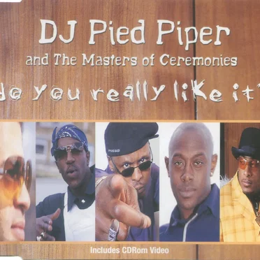 Do You Really Like It? by DJ Pied Piper & The Masters of Ceremonies - album cover