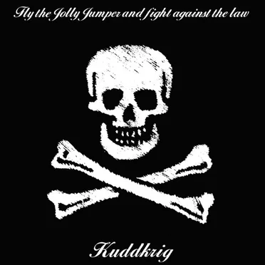 Fly the Jolly Jumper and Fight Against the Law by Kuddkrig - album cover