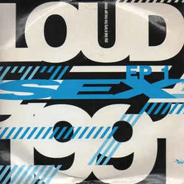 Sex EP by Loud - album cover