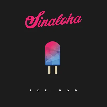 Ice Pop by Sinaloha - album cover