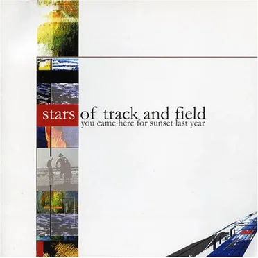 You Came Here for Sunset Last Year by Stars of Track and Field - album cover