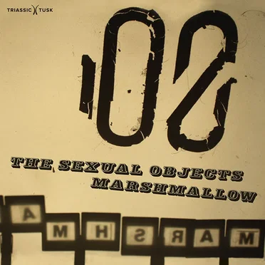 Marshmallow by The Sexual Objects - album cover