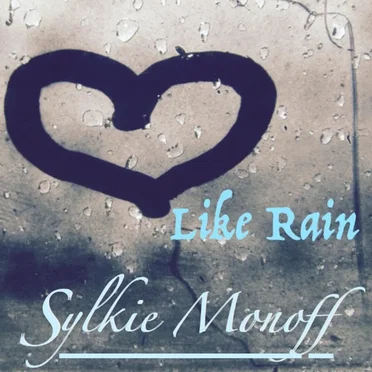 Like Rain by Sylkie Monoff - album cover