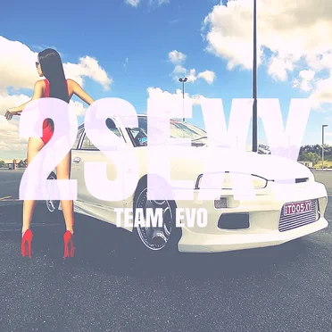 2 Sexy by Team EVO - album cover