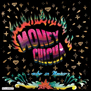 Echo en Mexico by Money Chicha - album cover