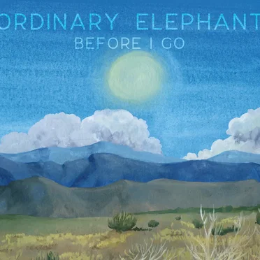 Before I Go by Ordinary Elephant - album cover