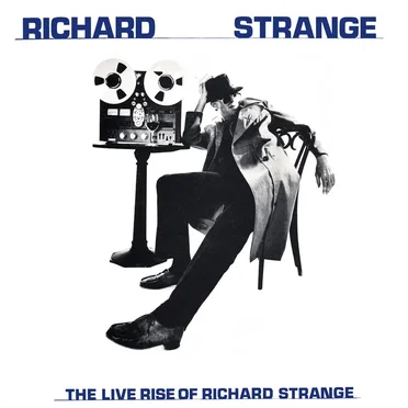 The Live Rise of Richard Strange