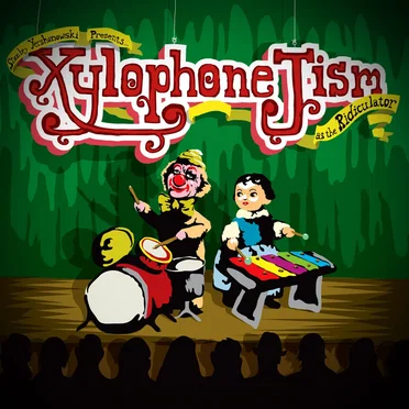 Stanley Yershonowski Presents: Xylophone Jism, as the Rediculator