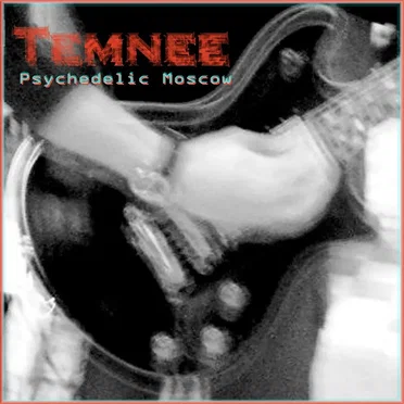 Psychedelic Moscow by Temnee - album cover