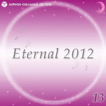 Eternal 2012 13