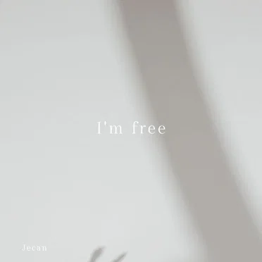 I'm Free by Jecan - album cover