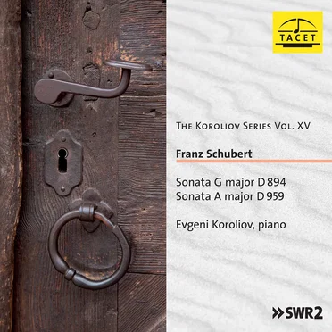 The Koroliov Series, Vol. XV: Schubert – Piano Sonatas, D. 894 & 959