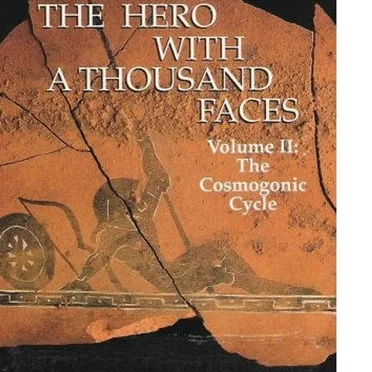 The Hero With a Thousand Faces, Volume II: The Cosmogonic Cycle by Joseph Campbell - album cover