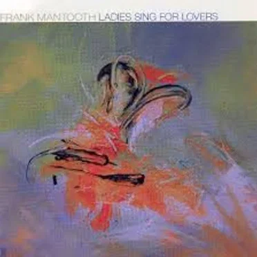 Ladies Sing for Lovers by Frank Mantooth - album cover