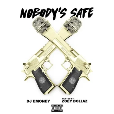 Nobody's Safe by Zoey Dollaz - album cover