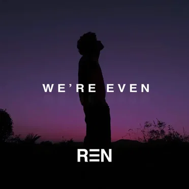 We're Even by Ren - album cover