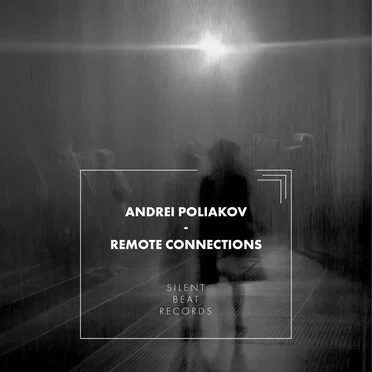 Remote Connections by Andrei Poliakov - album cover