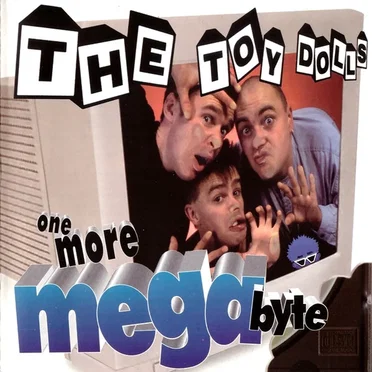 One More Megabyte by The Toy Dolls - album cover