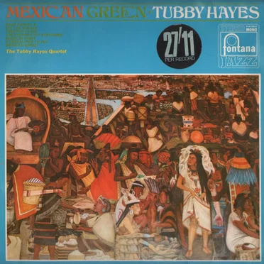 Mexican Green by Tubby Hayes Quartet - album cover