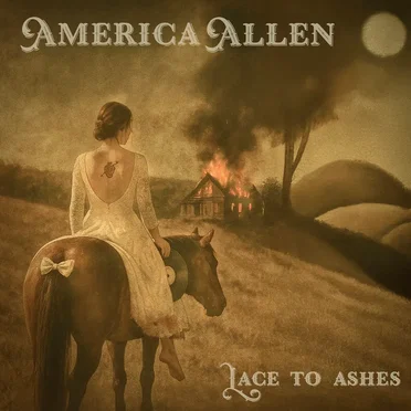 Lace to Ashes by America Allen - album cover