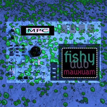 MPC fishy dub (dubtape)