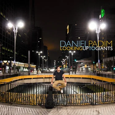Looking up to Giants by Daniel Padim - album cover