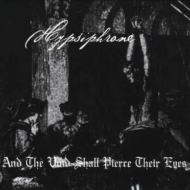 And the Void Shall Pierce Their Eyes by Hypsiphrone - album cover