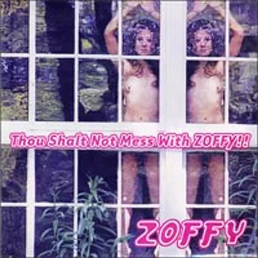 Thou Shalt Not Mess With ZOFFY!!